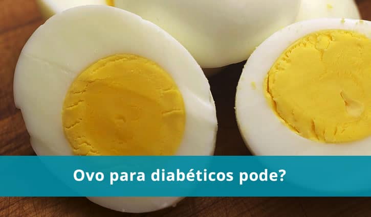 Diabético pode comer ovo?